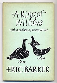 A Ring of Willows: With a Preface By Henry Miller