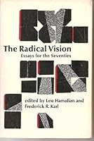 The Radical Vision: Essays for the Seventies B000RV398C Book Cover