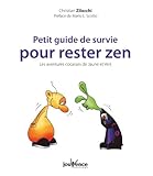 Petit guide de survie pour rester zen n°258: Les aventures cocasses de Jaune et Vert