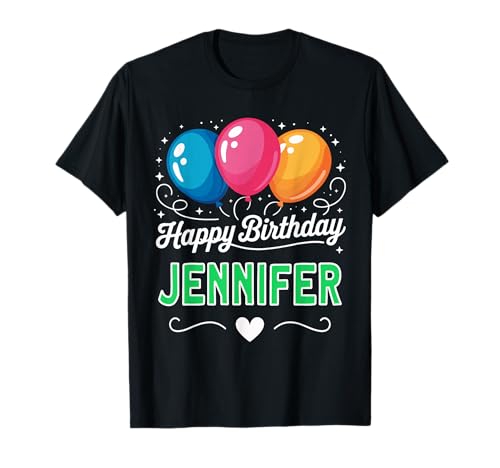 Happy Birthday Jennifer T-Shirt