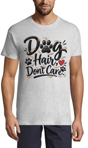 Dog Hair Everywhere No Worries Here Crew Neck Cotton T-Shirt Homme Ash, cendre, XL