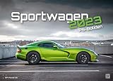Sportwagen - PS-Boliden - 2023 - Auto - Kalender DIN A2: Der Wandkalender mit den schönsten Sportwagen-Motiven!