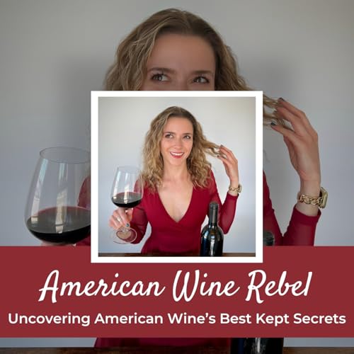 American Wine Rebel Show Podcast Por American Wine Rebel arte de portada