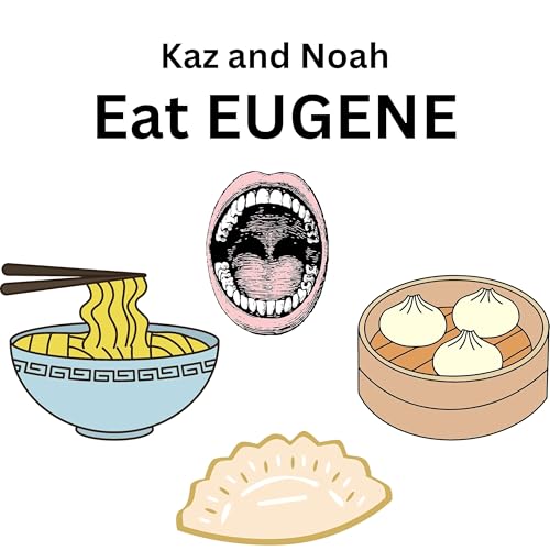 『Kaz and Noah Eat Eugene』のカバーアート
