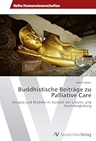 Buddhistische Beitrage Zu Palliative Care 3639456602 Book Cover
