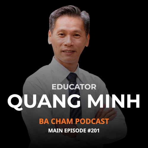 Tr&iacute; tuệ cảm x&uacute;c | Dương Quang Minh - Educator | Guest Speaker #133 - Episode 201