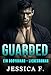 Guarded: Ein Bodyguard - Liebesroman (Reife Beschützer 8)