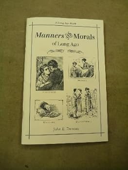 Paperback Manners and Morals of Long Ago Book