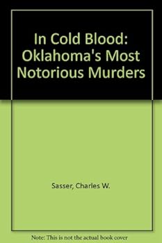Paperback In Cold Blood: Oklahoma's Most Notorious Murders Book