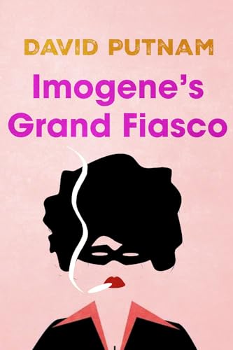 Imogene's Grand Fiasco: The Misadventures of Imogene Taylor