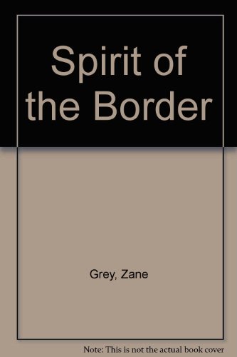 The Spirit of the Border