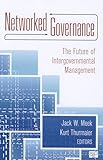 Networked Governance: The Future of Intergovernmental Management