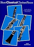 Chester Music Short Classical Clarinet Pieces (Easy Repertoire)