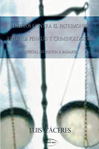 Portada de Delitos contra el Patrimonio. Aspectos penales y criminológicos