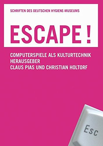 Schriften des Deutschen Hygiene-Museums Dresden: Computerspiele als Kulturtechnik