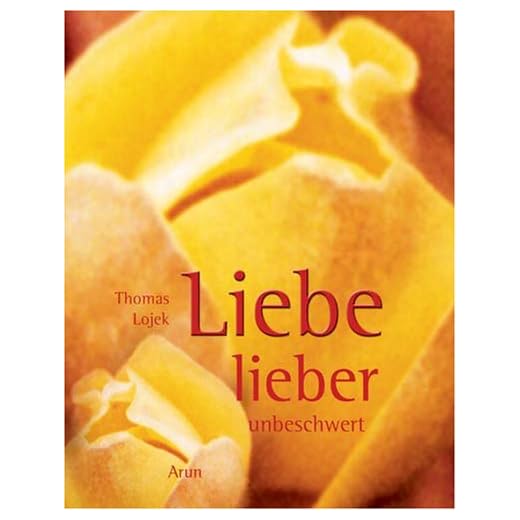 Liebe lieber unbeschwert