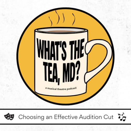 Choosing an Effective Audition Cut