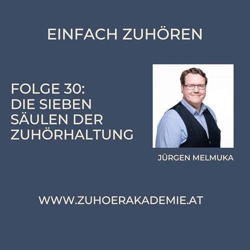 Einfach Zuh&ouml;ren - Folge 30 - Die sieben S&auml;ulen der Haltung