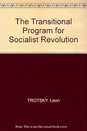The transitional program for socialist revolution : including The death ...