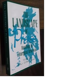 Paperback The Landscape of Praise: Readings in Liturgical Renewal Book