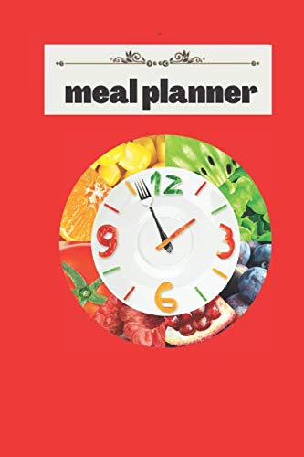 meal planner notebook spiral:Weekly Menu Planner with Grocery List [ Softback ( Food Planner / Diary / Log / Journal / Calendar): Meal Prep And ... in,120 page, Beautiful premium matte cover