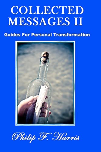 Collected Messages II: Guides For Personal Transformation