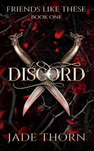 Discord (Friends Like These Book 1)