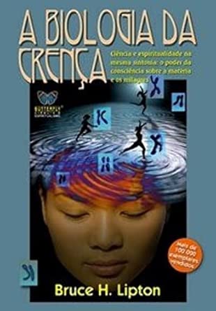 A biologia da crença