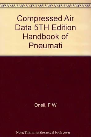 Compressed Air Data 5TH Edition Handbook of Pneumati: unknown author