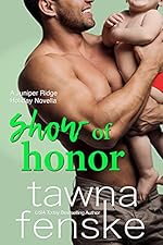 Show of Honor: A surprise baby Navy SEAL holiday rom-com novella (Juniper Ridge Romantic Comedies Book 4)