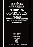 European Contract Law: Volume 1: Formation, Validity, Agency, Third Parties and Assignment