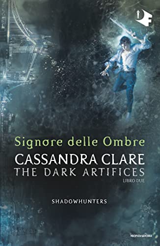 Shadowhunters: Dark Artifices - 2. Signore delle Ombre (Shadowhunters-Dark Artifices)