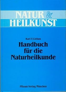 Hardcover Handbuch für die Naturheilkunde [German] Book