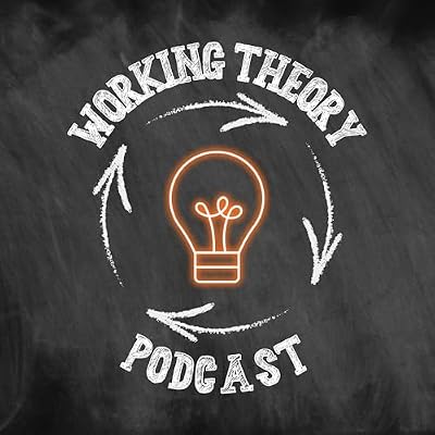 Working Theory Podcast
