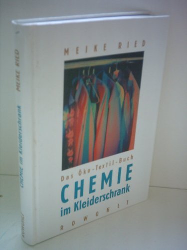 Preisvergleich Produktbild Chemie im Kleiderschrank. Das Öko-Textil-Buch.