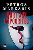  Mort aux hyprocrites (French Edition)
