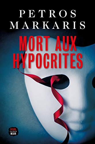 Mort aux hypocrites (French Edition)
