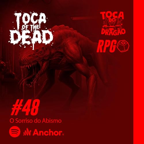 RPG ZUMBI | TOCA OF THE DEAD | #48: O Sorriso do Abismo
