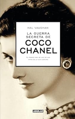 La guerra secreta de Coco Chanel: El pasado nazi de uno de los mitos de la alta costura | Ya disponible en tu tienda friki favorita! En mundofriki.es!