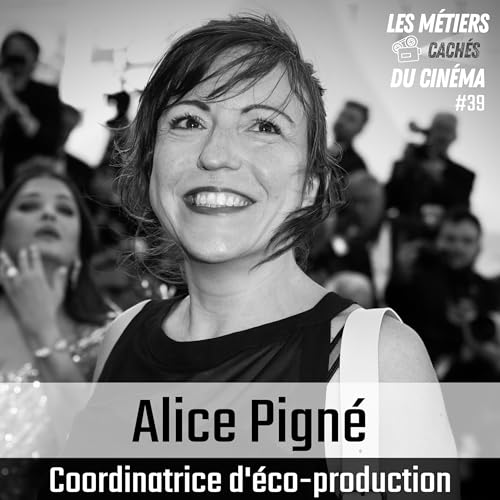 #39 Coordinatrice d&rsquo;&eacute;co-production (Alice Pign&eacute;)