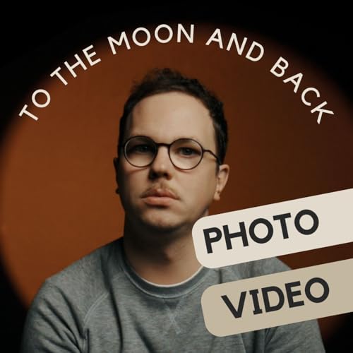 To the Moon and Back - Le podcast des cr&eacute;atifs de l'image photo et vid&eacute;o cover art