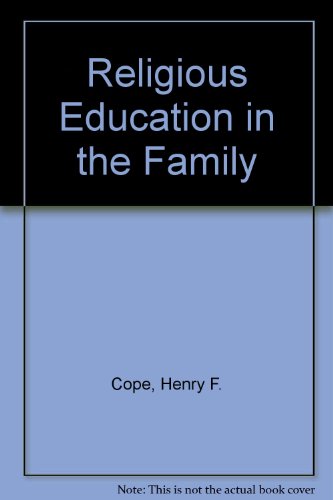 Religious Education in the Family B003N4QCGQ Book Cover