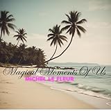  Magical Moments Of Us (Radio Edit)