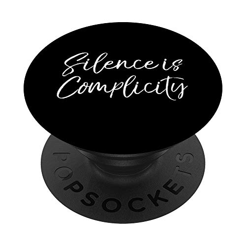 Speak Up Use Your Voice Political Gift Silence is Complicity PopSockets Agarre y Soporte para Teléfonos y Tabletas