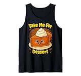 Photo Gallery take me for dessert pumpkin pie ringraziamento divertente vacanza canotta Photo Gallery take me for dessert pumpkin pie ringraziamento divertente vacanza canotta