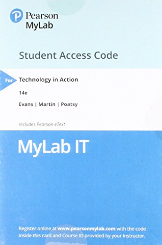 Technology in Action -- MyLab IT with Pearson eText Access Code (My It Lab)