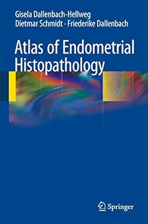 Atlas of Endometrial Histopathology Third Edition 2010 Edition book cover