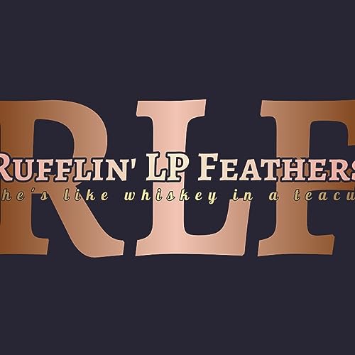 Episode 1 - Rufflin' LP Feathers