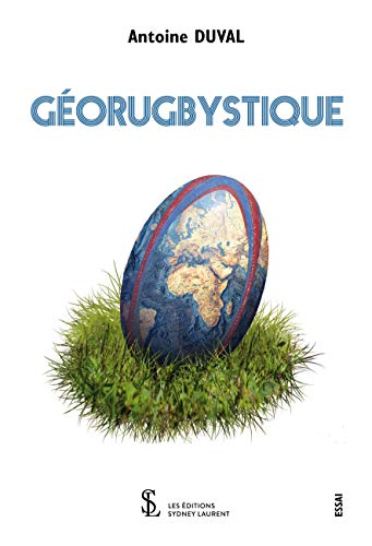 Télécharger Géorugbystique Livre eBook France