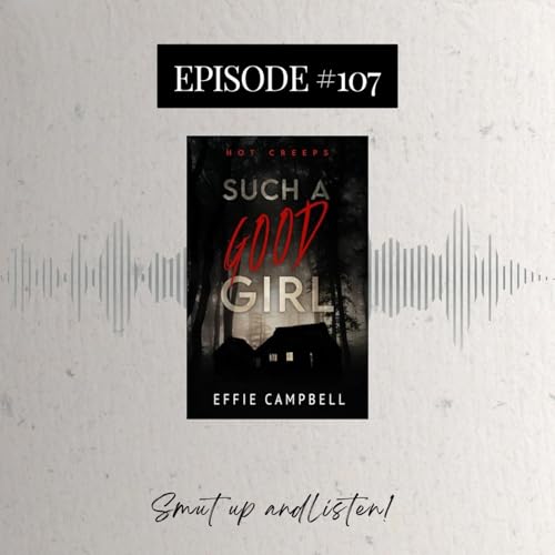#107 Such A Good Girl by Effie Campbell